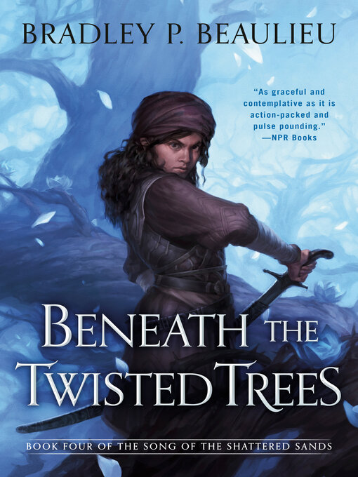 Title details for Beneath the Twisted Trees by Bradley P. Beaulieu - Wait list